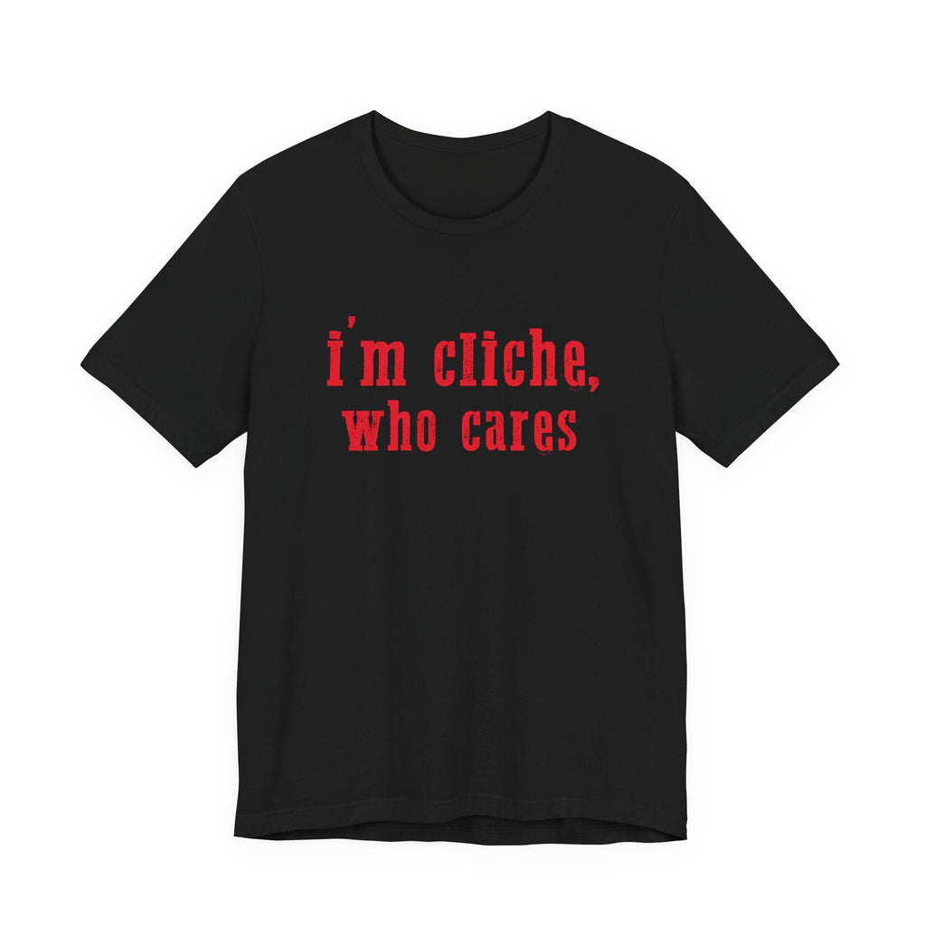 I'm cliche who cares shirt, Midwest shirt, Pink Pony Tee by PopCultureByDesign36
