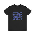 It's River Time Shirt, River Vibes Shirt, River Life Shirt by Printify