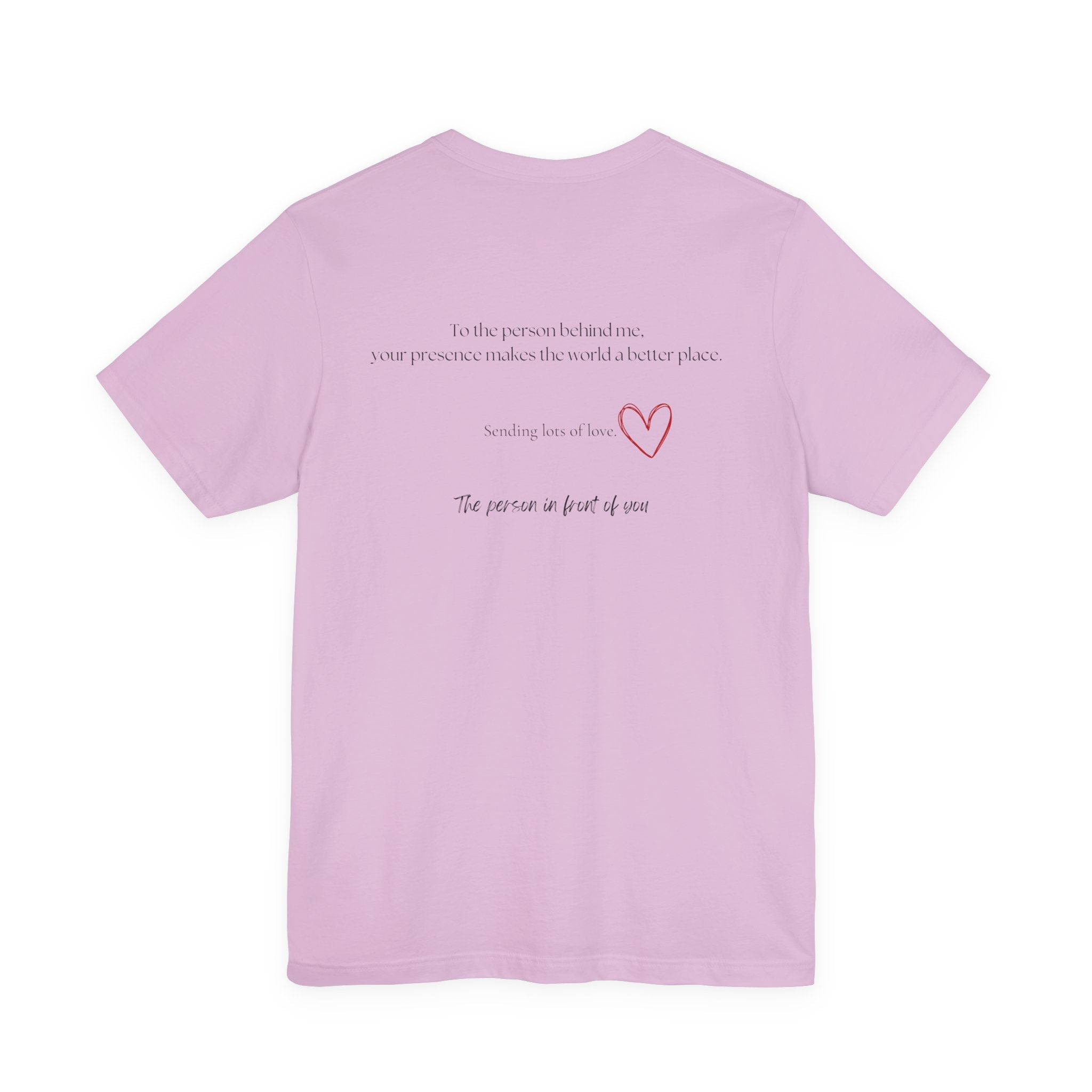 Kindness Shirt, Mental Health Shirt, To the Person Behind Me by PopCultureByDesign36