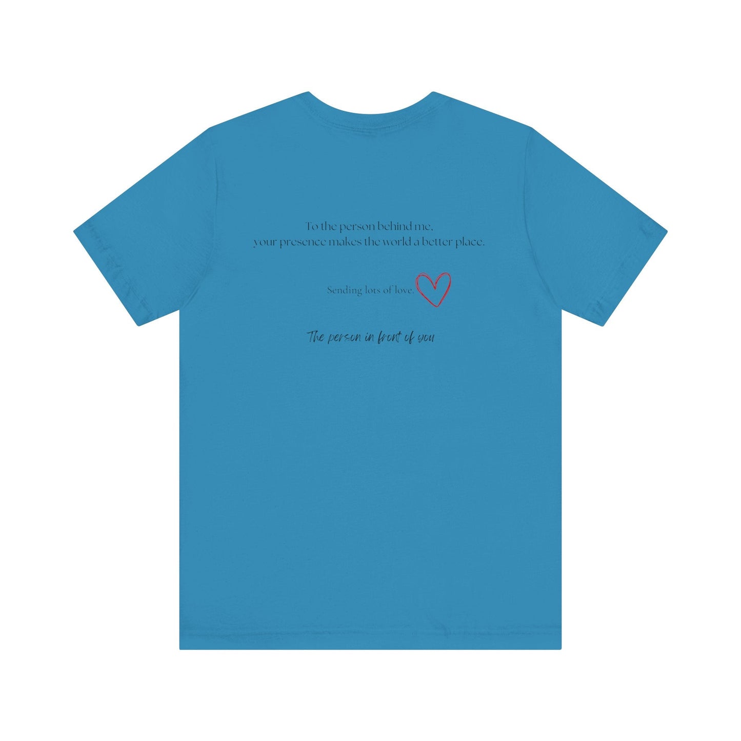 Kindness Shirt, Mental Health Shirt, To the Person Behind Me - Popbydesign