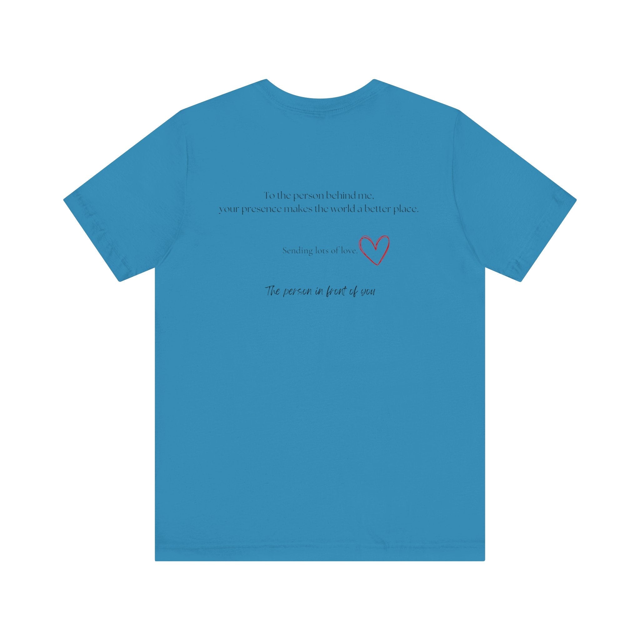 Kindness Shirt, Mental Health Shirt, To the Person Behind Me by PopCultureByDesign36