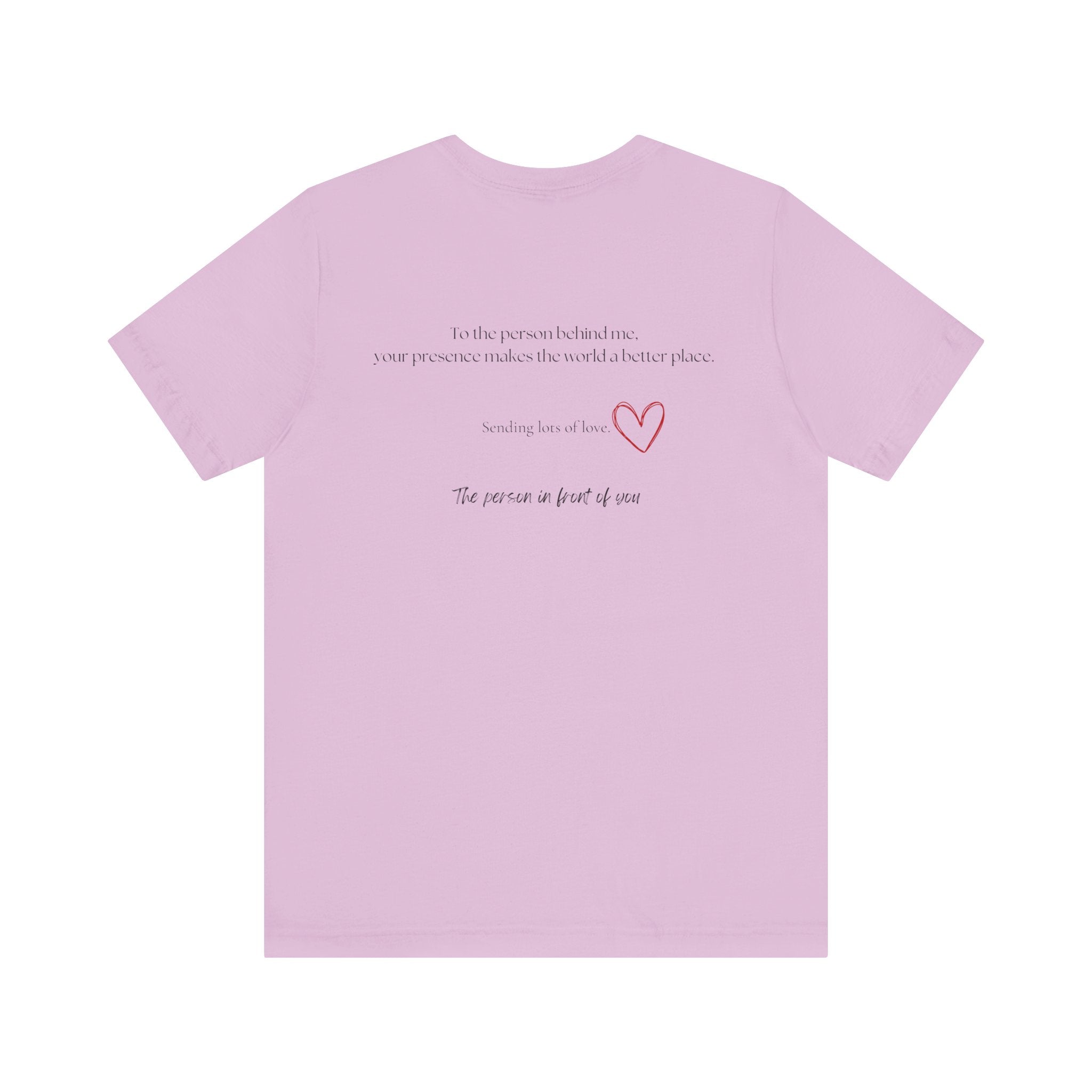 Kindness Shirt, Mental Health Shirt, To the Person Behind Me by PopCultureByDesign36
