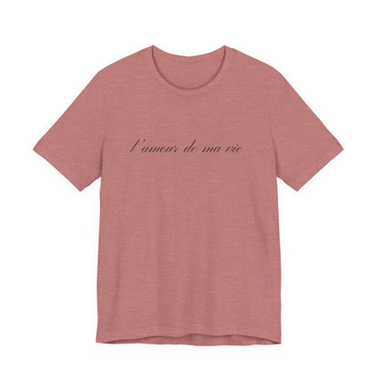 l amour de ma vie shirt, Gift For Paris Lover, French Saying - Popbydesign