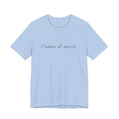 l amour de ma vie shirt, Gift For Paris Lover, French Saying - Popbydesign