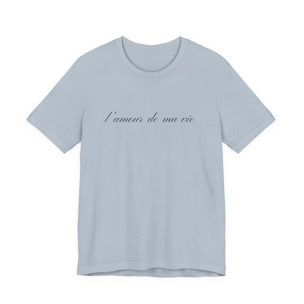 l amour de ma vie shirt, Gift For Paris Lover, French Saying by PopCultureByDesign36