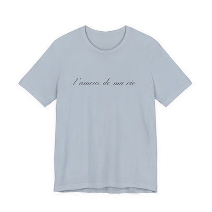 l amour de ma vie shirt, Gift For Paris Lover, French Saying - Popbydesign