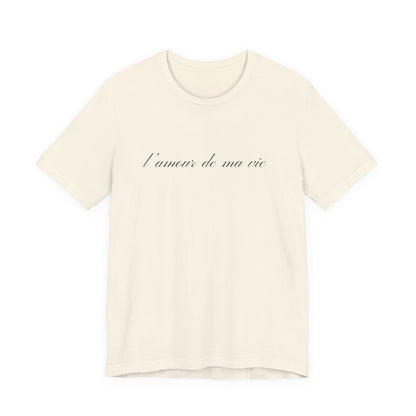 l amour de ma vie shirt, Gift For Paris Lover, French Saying - Popbydesign