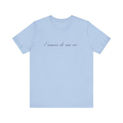 l amour de ma vie shirt, Gift For Paris Lover, French Saying - Popbydesign
