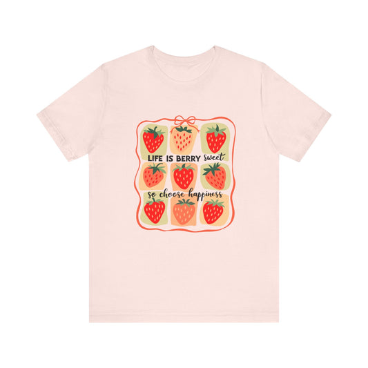 Life is Sweet TShirt, Strawberry Positive Vibe Tee - Popbydesign