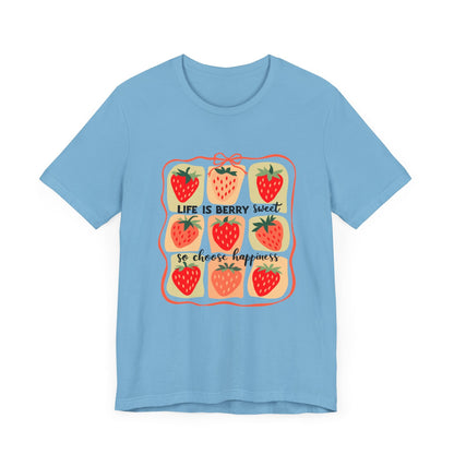 Life is Sweet TShirt, Strawberry Positive Vibe Tee - Popbydesign