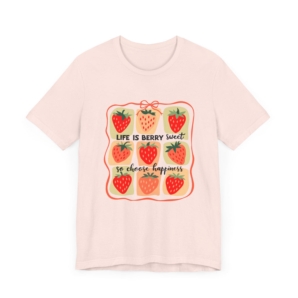 Life is Sweet TShirt, Strawberry Positive Vibe Tee by PopCultureByDesign36