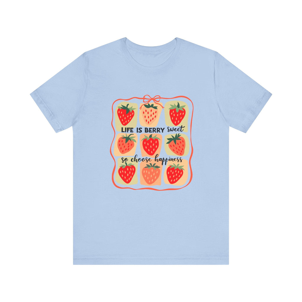 Life is Sweet TShirt, Strawberry Positive Vibe Tee by PopCultureByDesign36