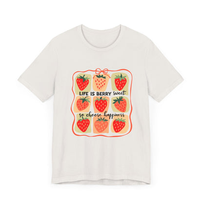 Life is Sweet TShirt, Strawberry Positive Vibe Tee - Popbydesign