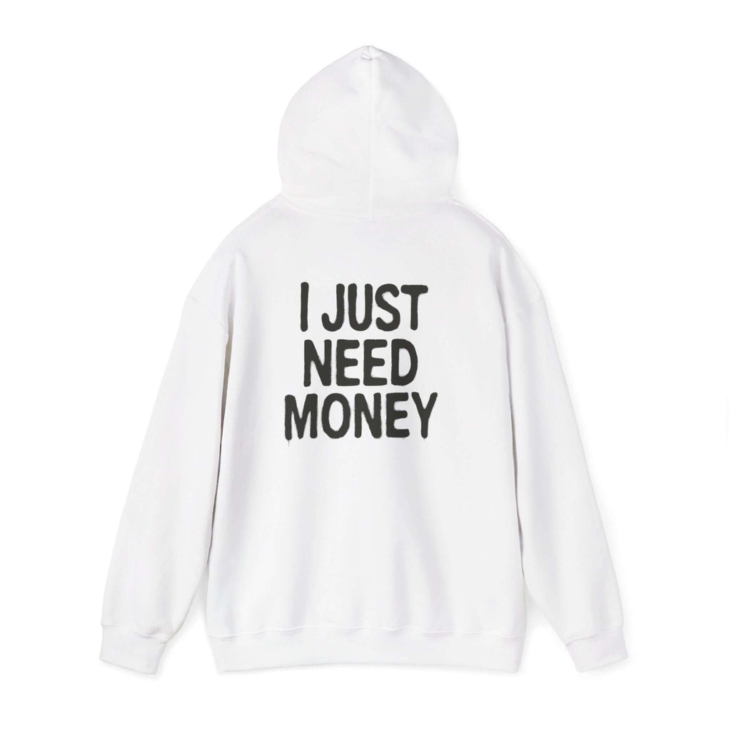 Money Lover Gift, I Just Need Money Hoodie, Cool Hoodie by PopCultureByDesign36