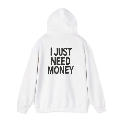 Money Lover Gift, I Just Need Money Hoodie, Cool Hoodie - Popbydesign