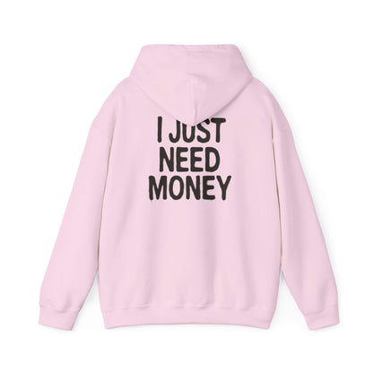 Money Lover Gift, I Just Need Money Hoodie, Cool Hoodie - Popbydesign
