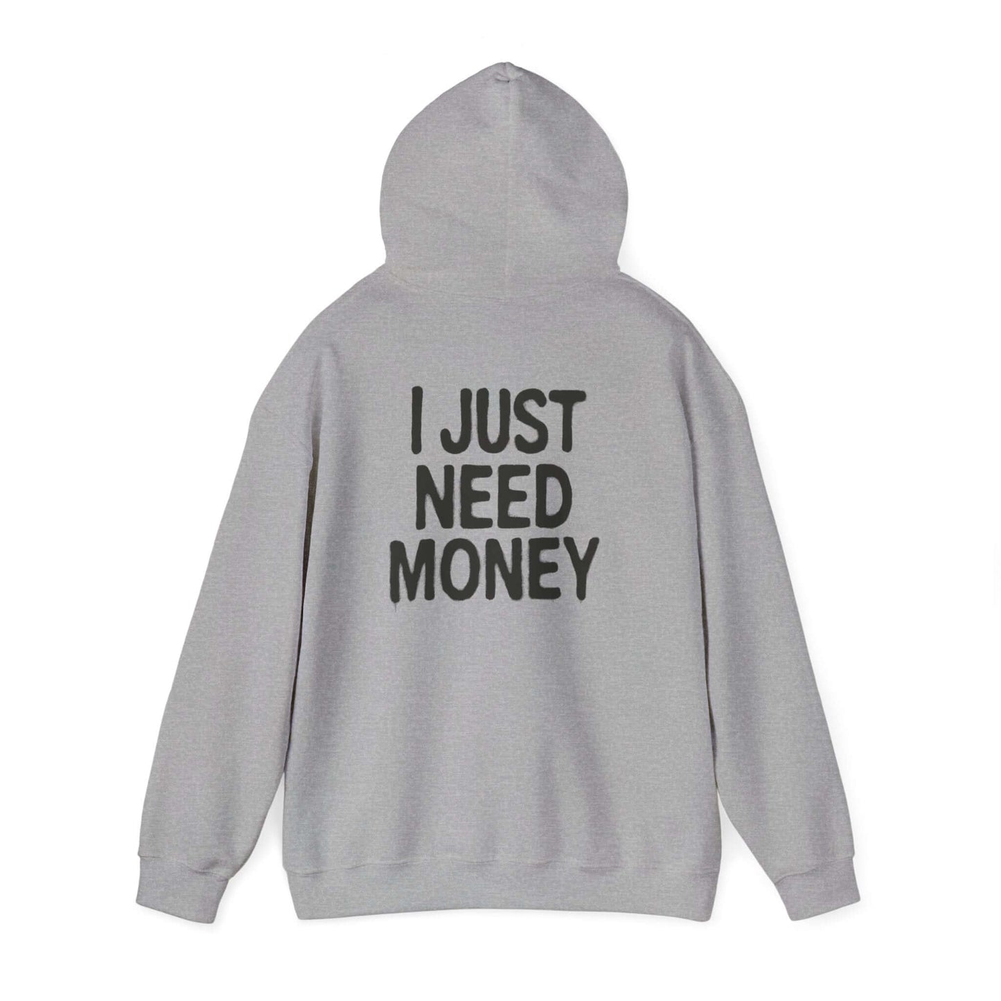 Money Lover Gift, I Just Need Money Hoodie, Cool Hoodie - Popbydesign