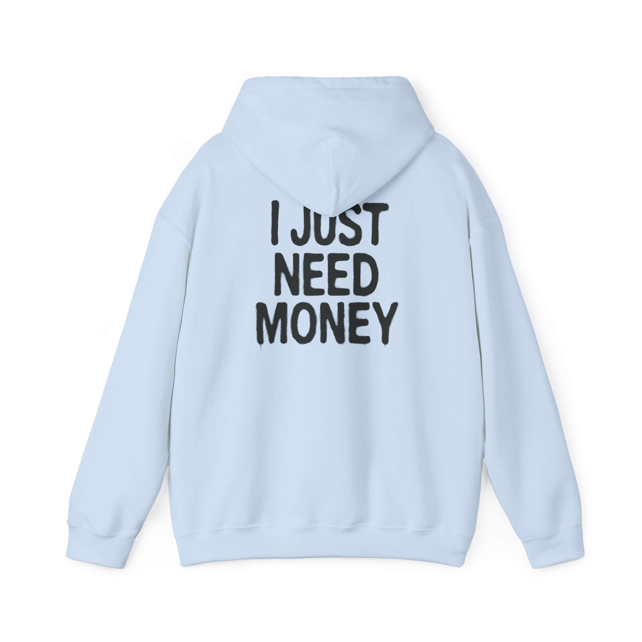 Money Lover Gift, I Just Need Money Hoodie, Cool Hoodie by PopCultureByDesign36