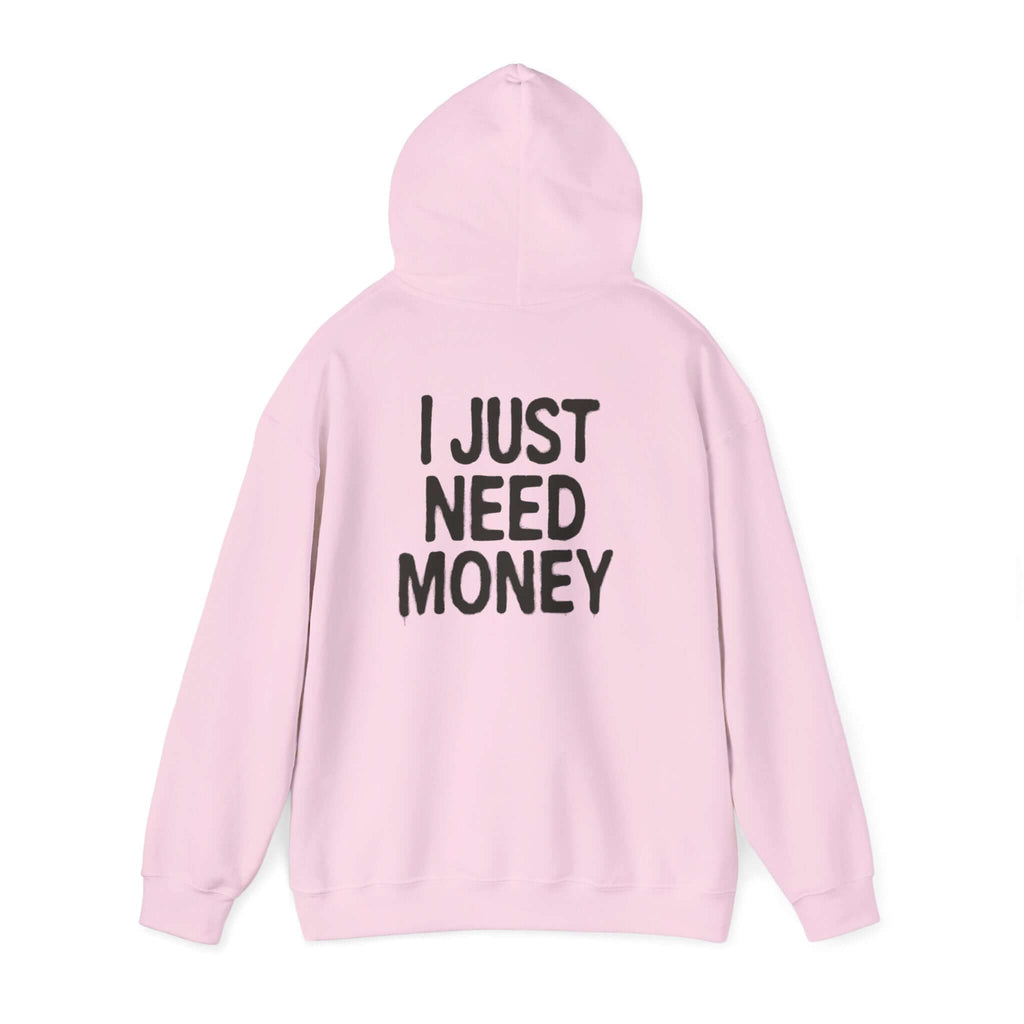 Money Lover Gift, I Just Need Money Hoodie, Cool Hoodie by PopCultureByDesign36
