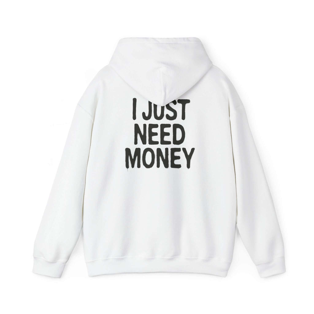 Money Lover Gift, I Just Need Money Hoodie, Cool Hoodie by PopCultureByDesign36
