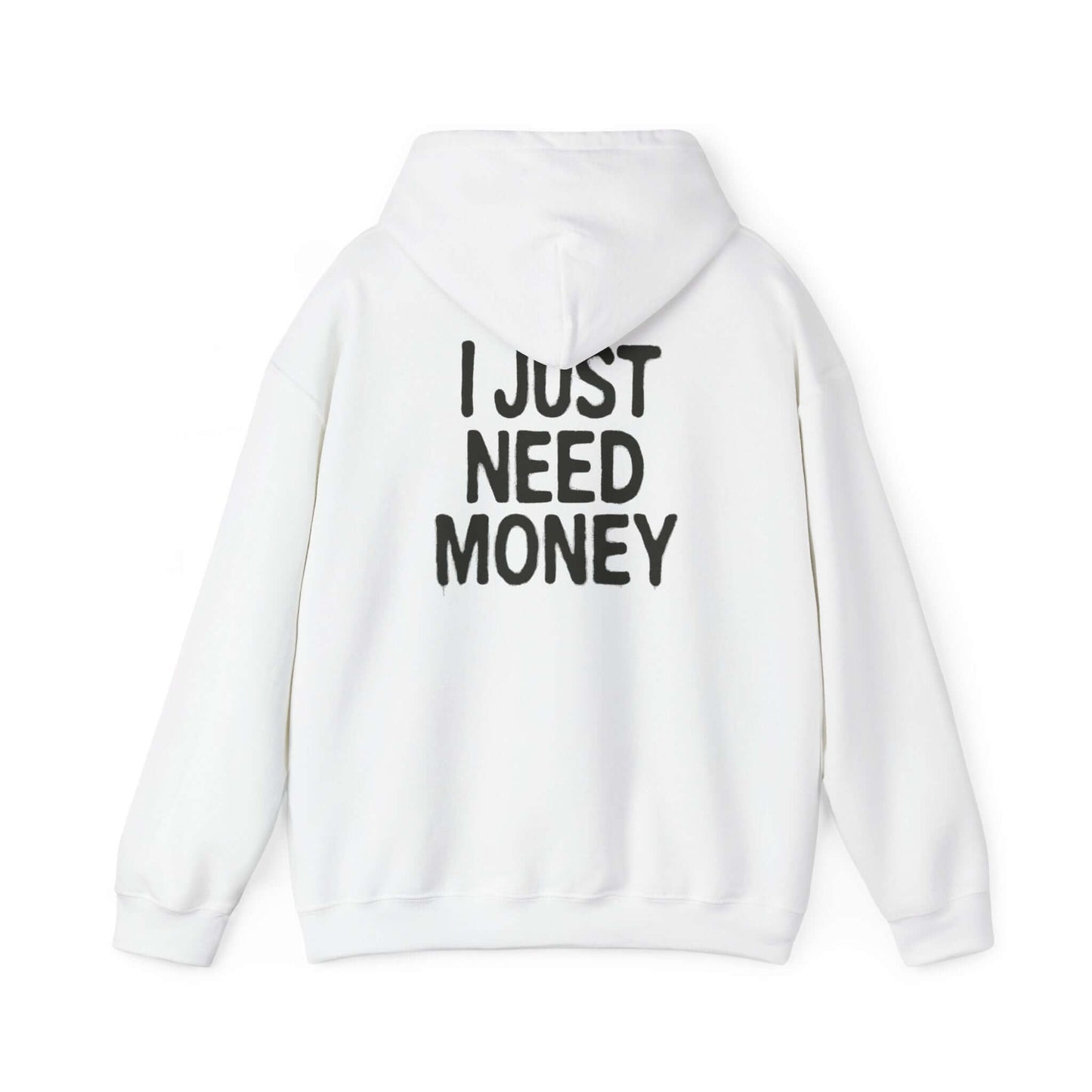 Money Lover Gift, I Just Need Money Hoodie, Cool Hoodie - Popbydesign