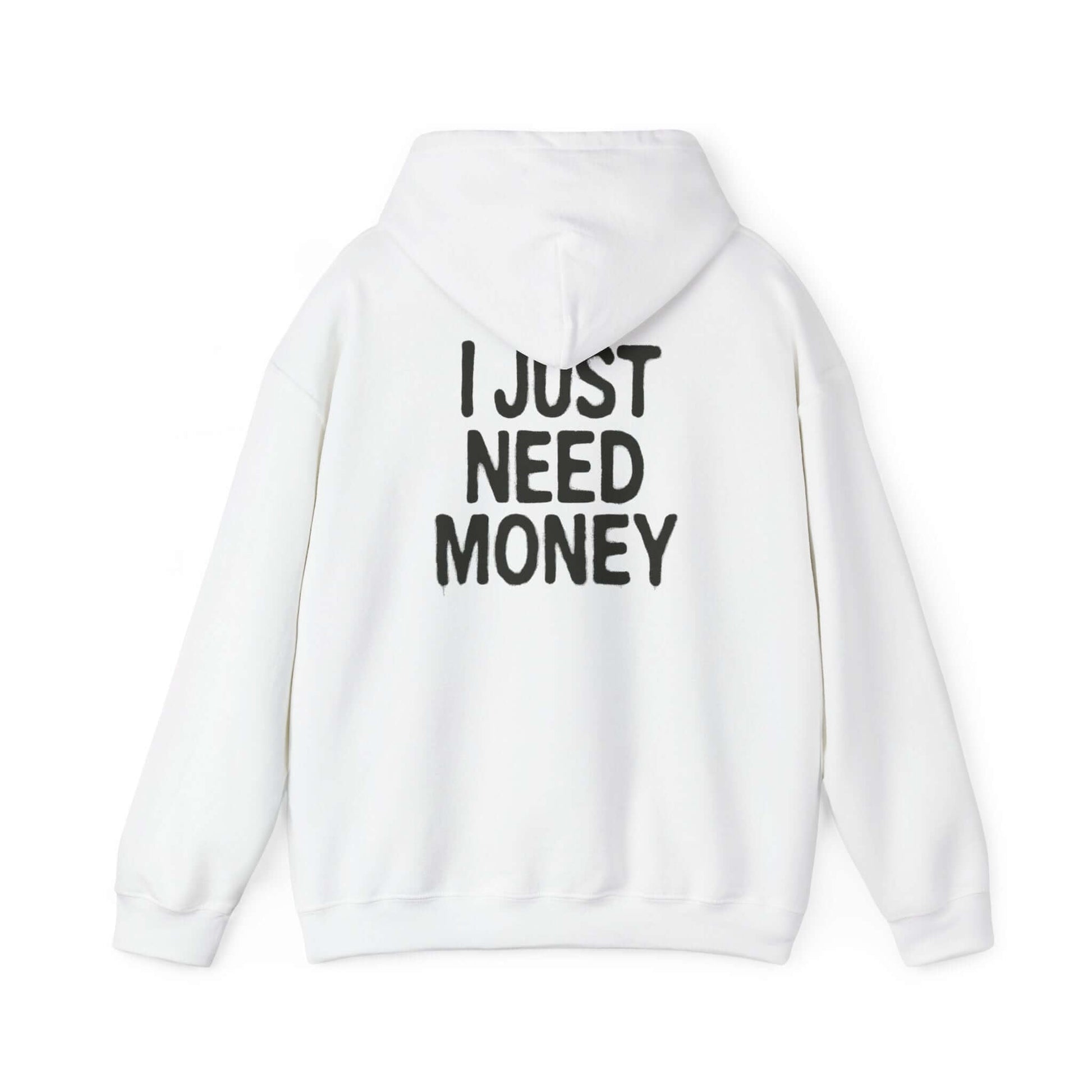 Money Lover Gift, I Just Need Money Hoodie, Cool Hoodie - Popbydesign