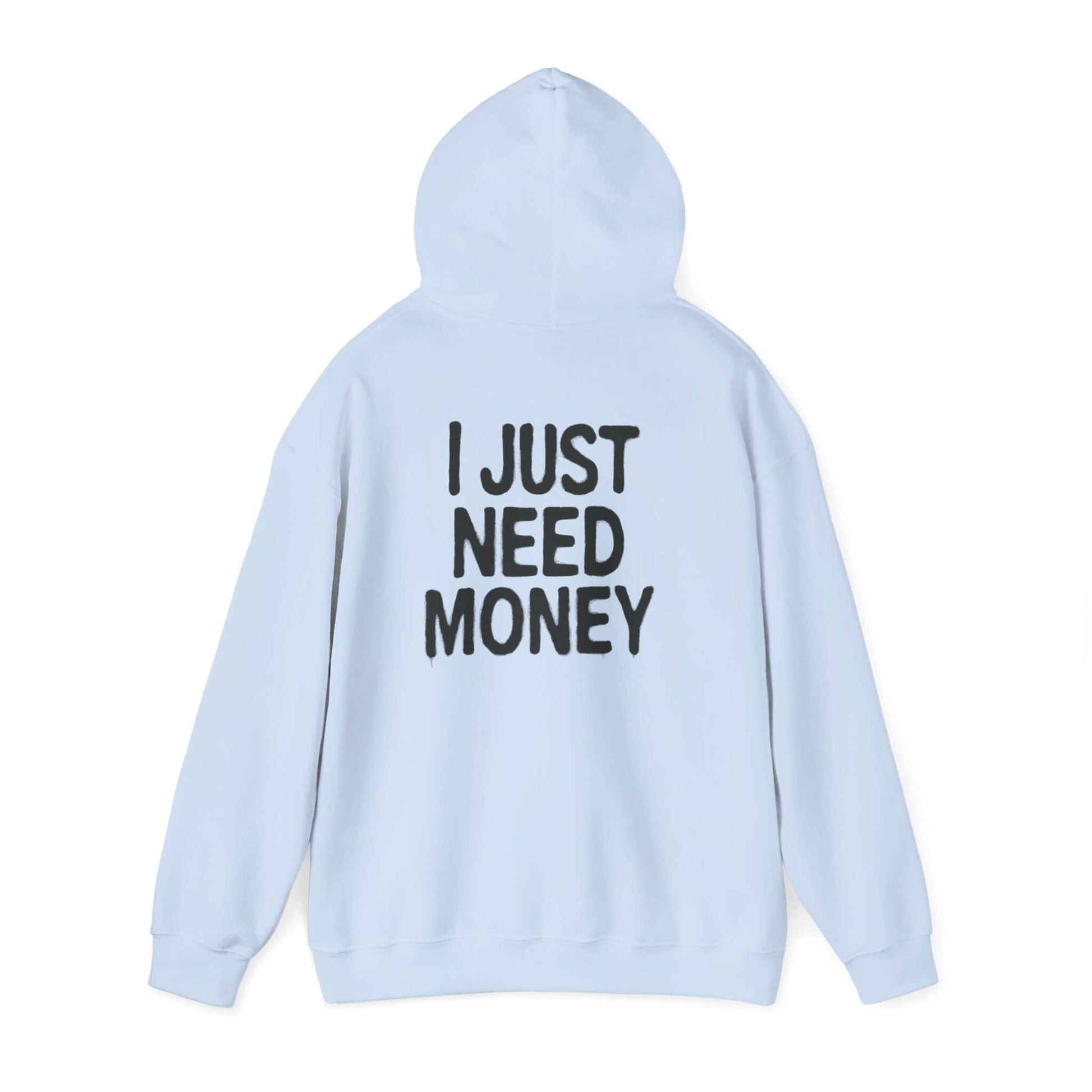 Money Lover Gift, I Just Need Money Hoodie, Cool Hoodie - Popbydesign