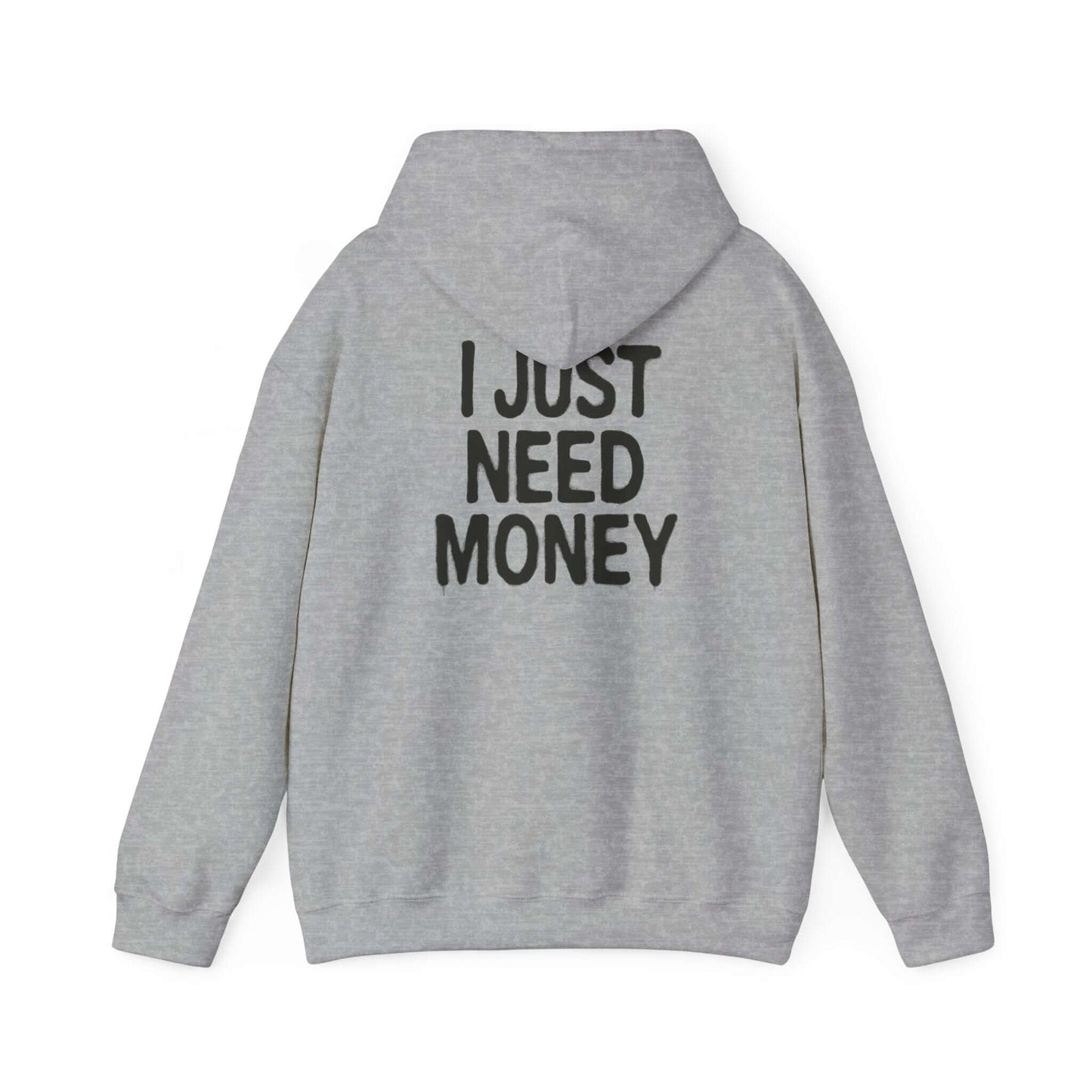 Money Lover Gift, I Just Need Money Hoodie, Cool Hoodie - Popbydesign