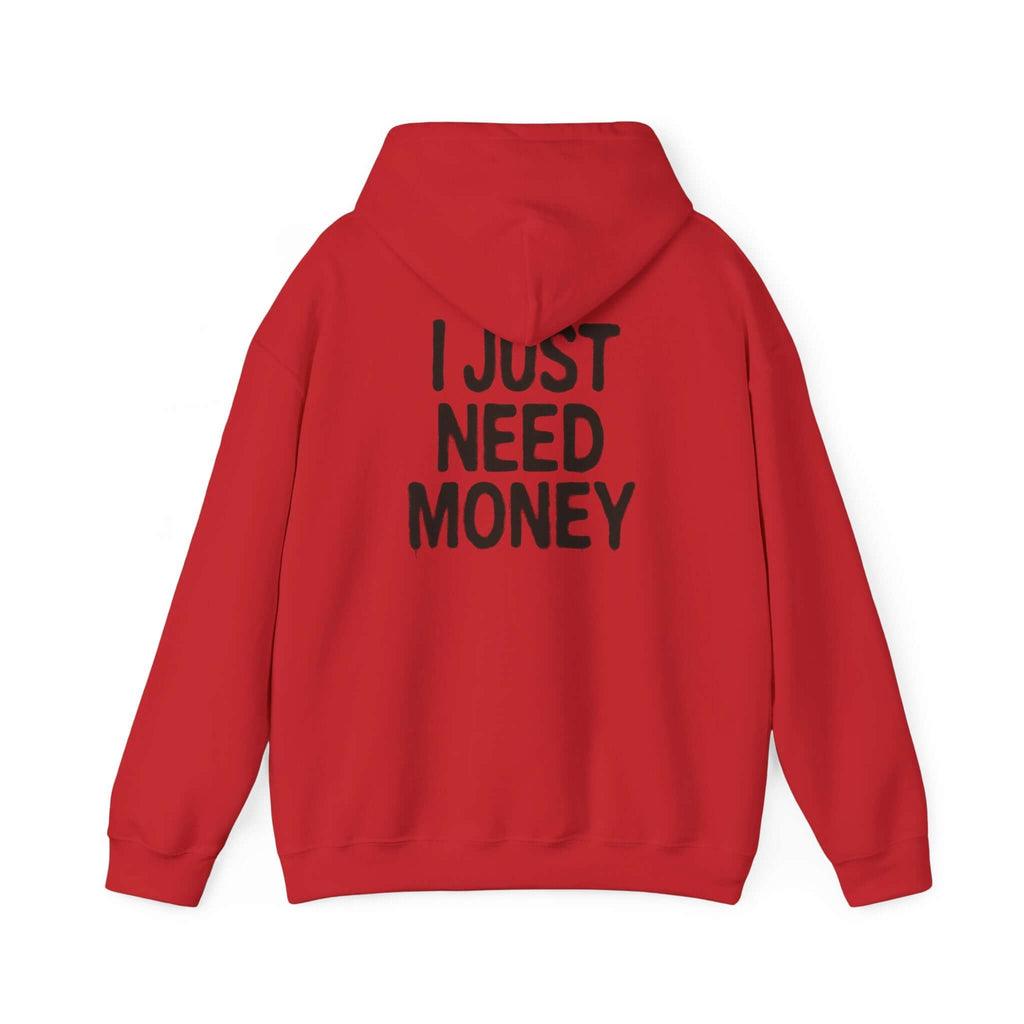 Money Lover Gift, I Just Need Money Hoodie, Cool Hoodie by PopCultureByDesign36