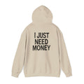 Money Lover Gift, I Just Need Money Hoodie, Cool Hoodie by PopCultureByDesign36