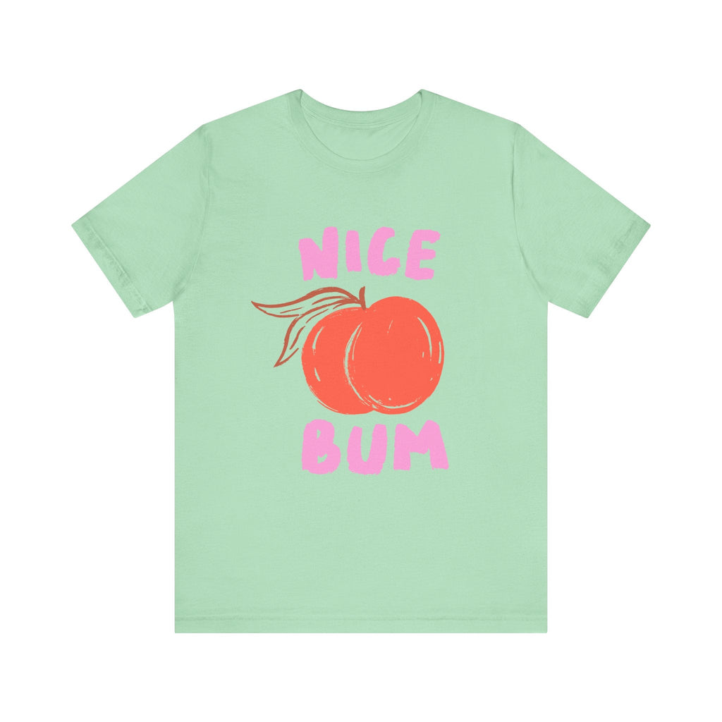 Nice Bum Peach Shirt, Cute Fruit Graphic T-Shirt, Food Lover Tee by PopCultureByDesign36