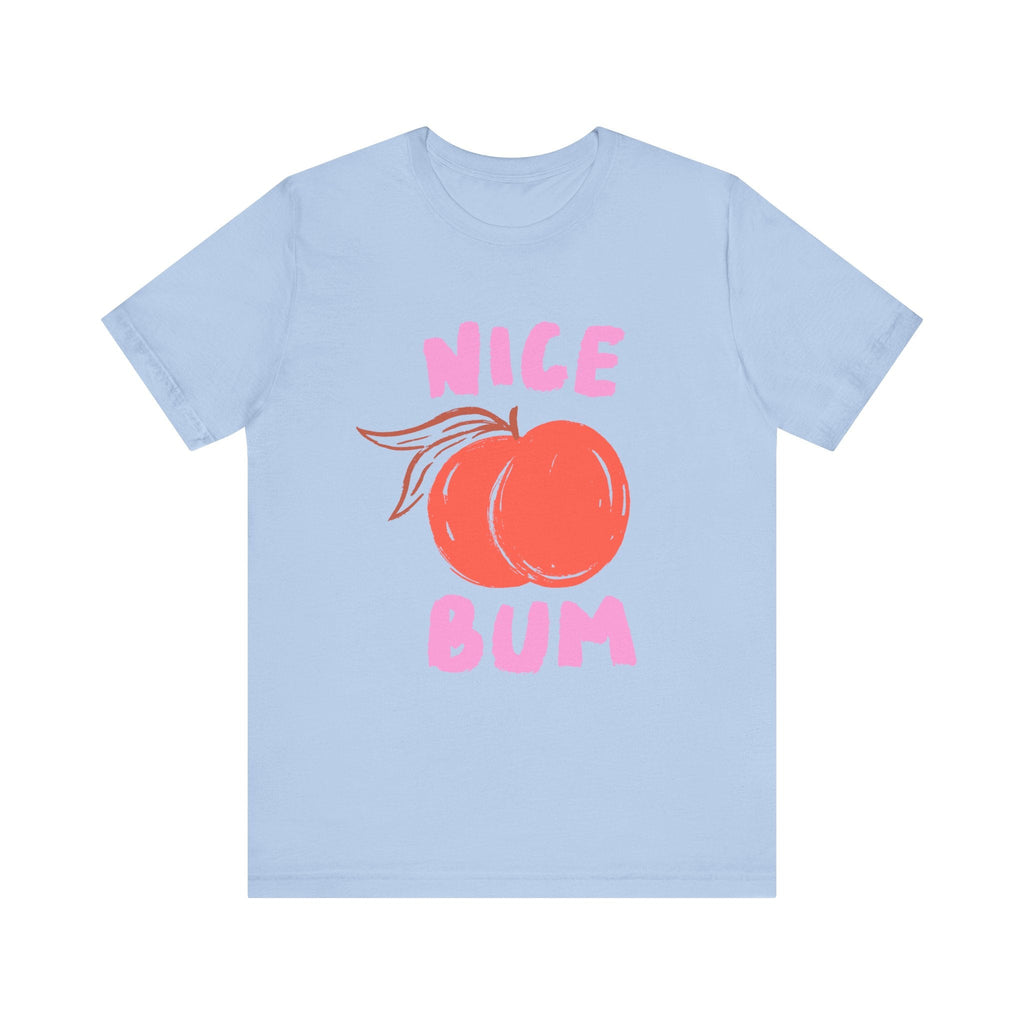 Nice Bum Peach Shirt, Cute Fruit Graphic T-Shirt, Food Lover Tee by PopCultureByDesign36