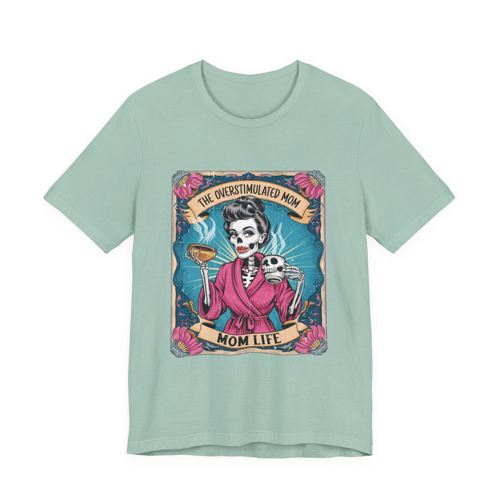 Overstimulate Mom T-shirts, Funny Mom Shirt, Moms Club Tee by PopCultureByDesign36