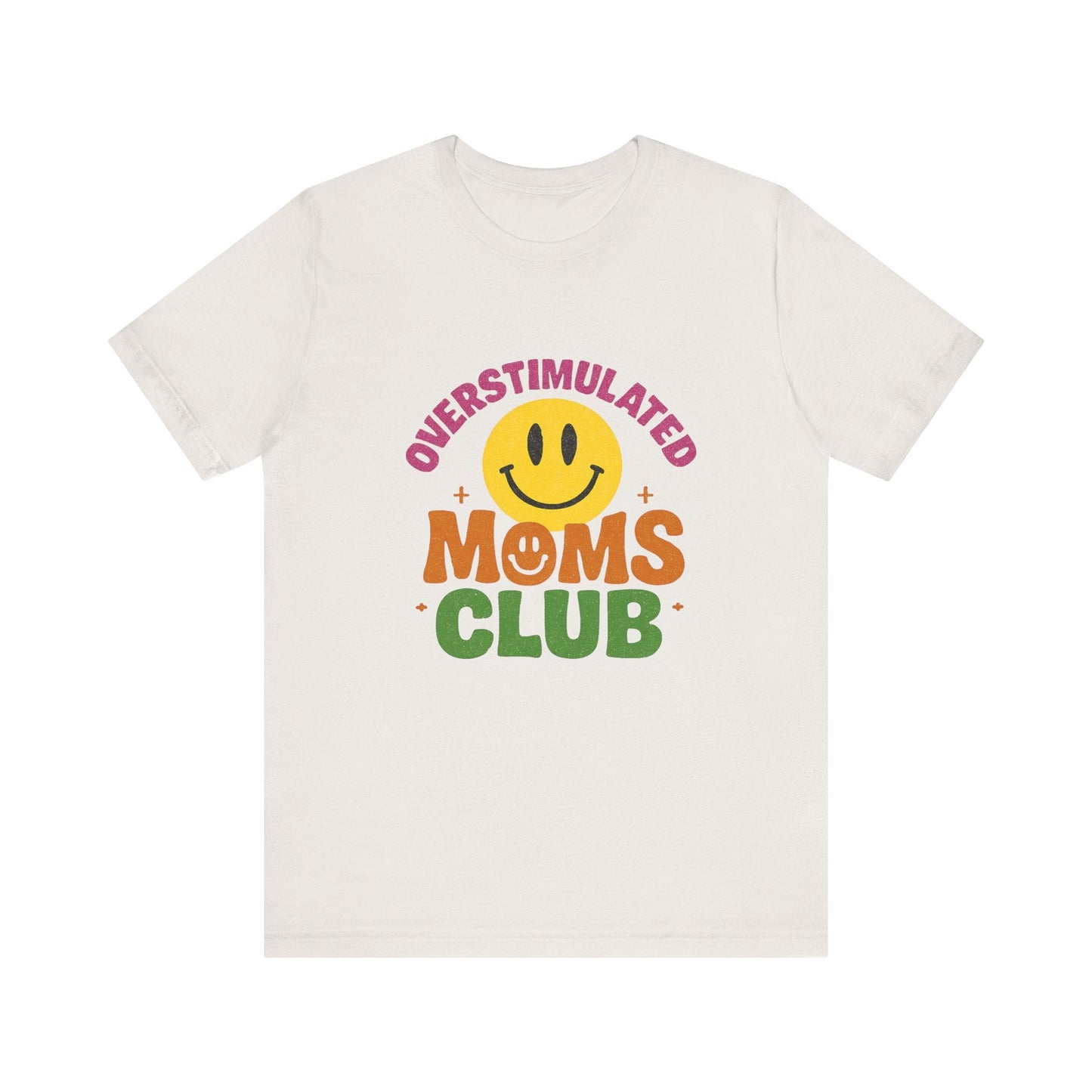 Overstimulated Moms Club Tee, Exhausted Mom T-Shirt, Mom Life Shirt - Popbydesign