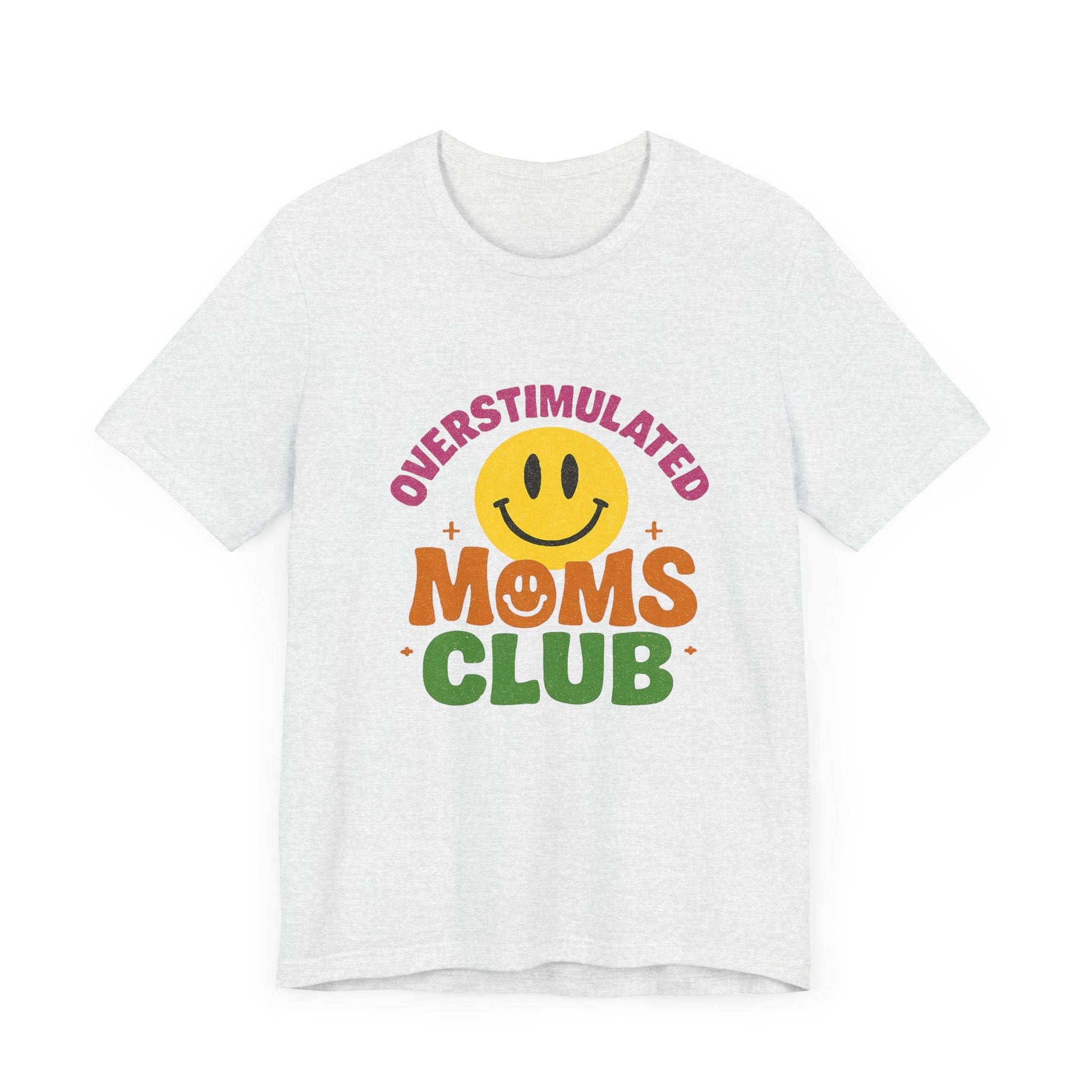 Overstimulated Moms Club Tee, Exhausted Mom T-Shirt, Mom Life Shirt - Popbydesign