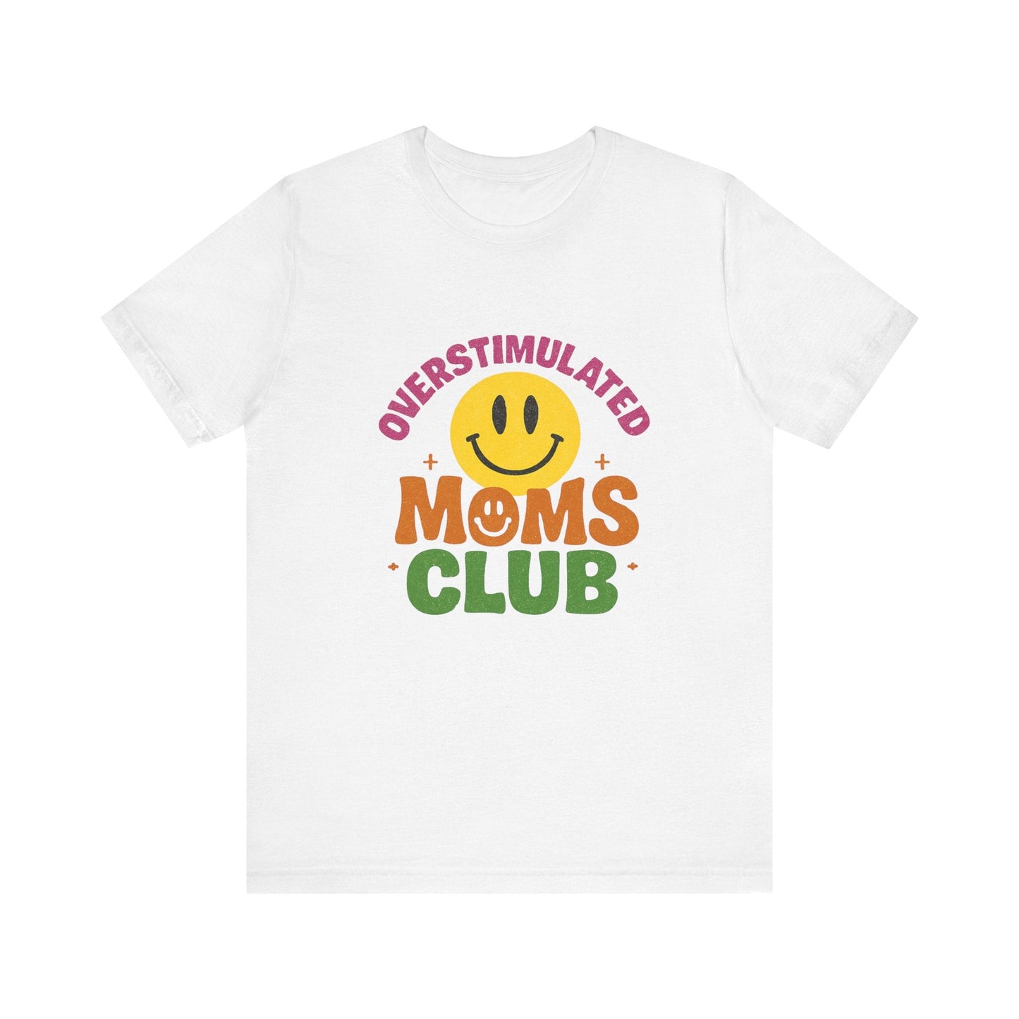 Overstimulated Moms Club Tee, Exhausted Mom T-Shirt, Mom Life Shirt - Popbydesign