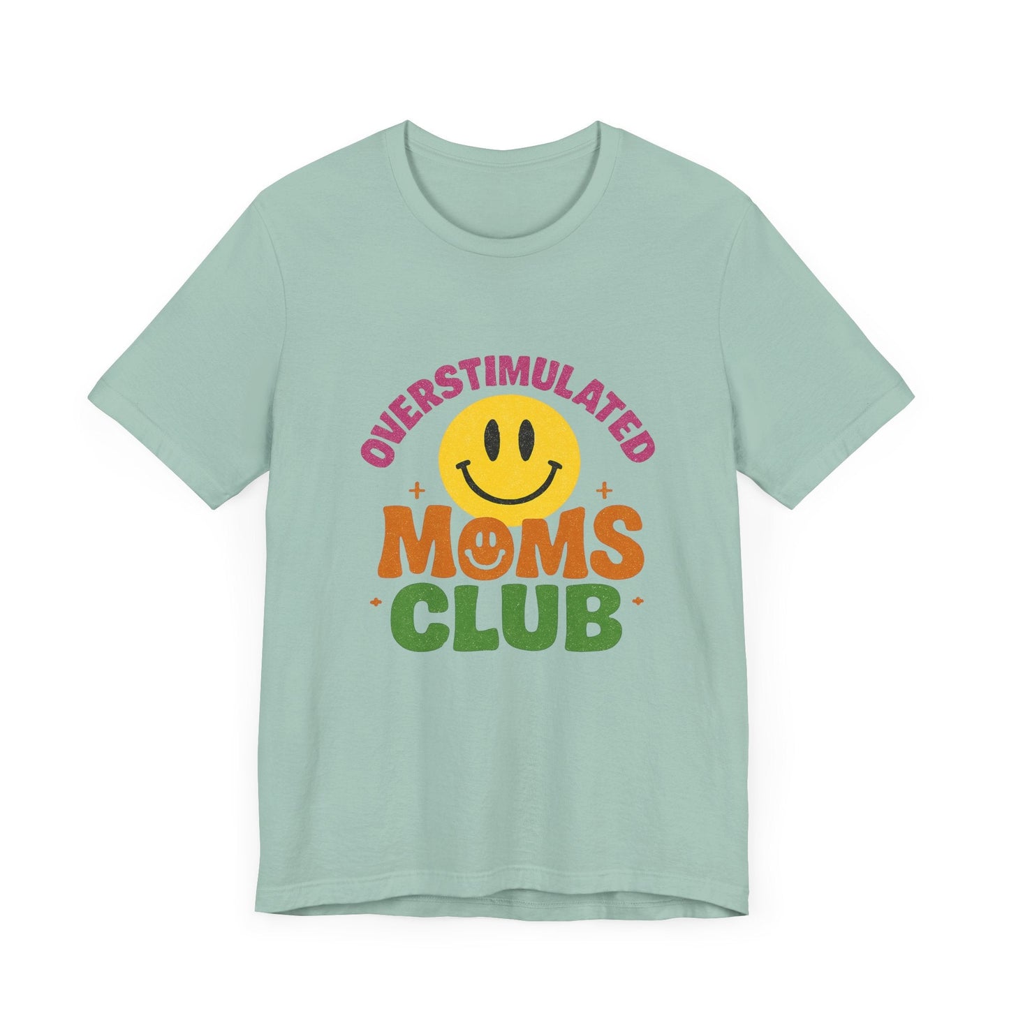 Overstimulated Moms Club Tee, Exhausted Mom T-Shirt, Mom Life Shirt - Popbydesign