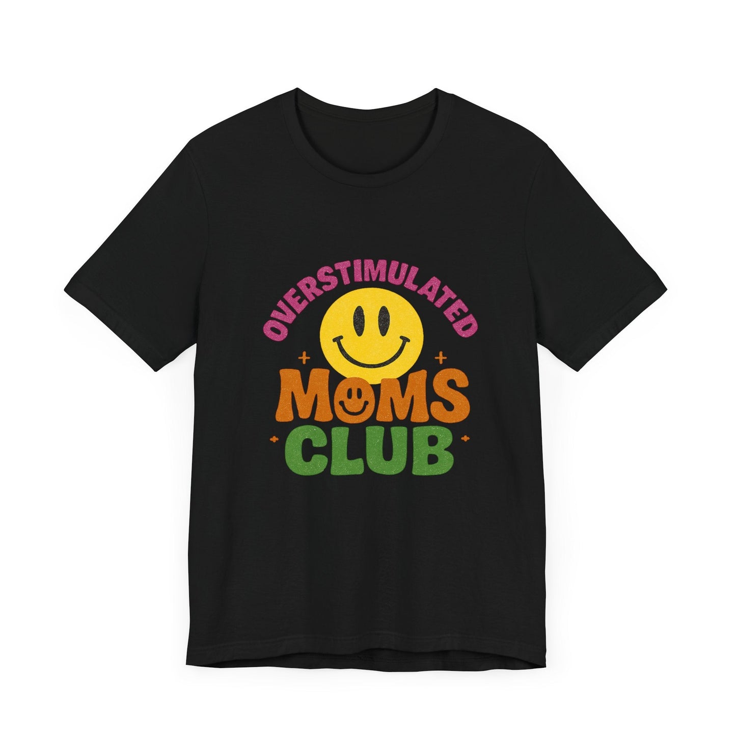 Overstimulated Moms Club Tee, Exhausted Mom T-Shirt, Mom Life Shirt - Popbydesign