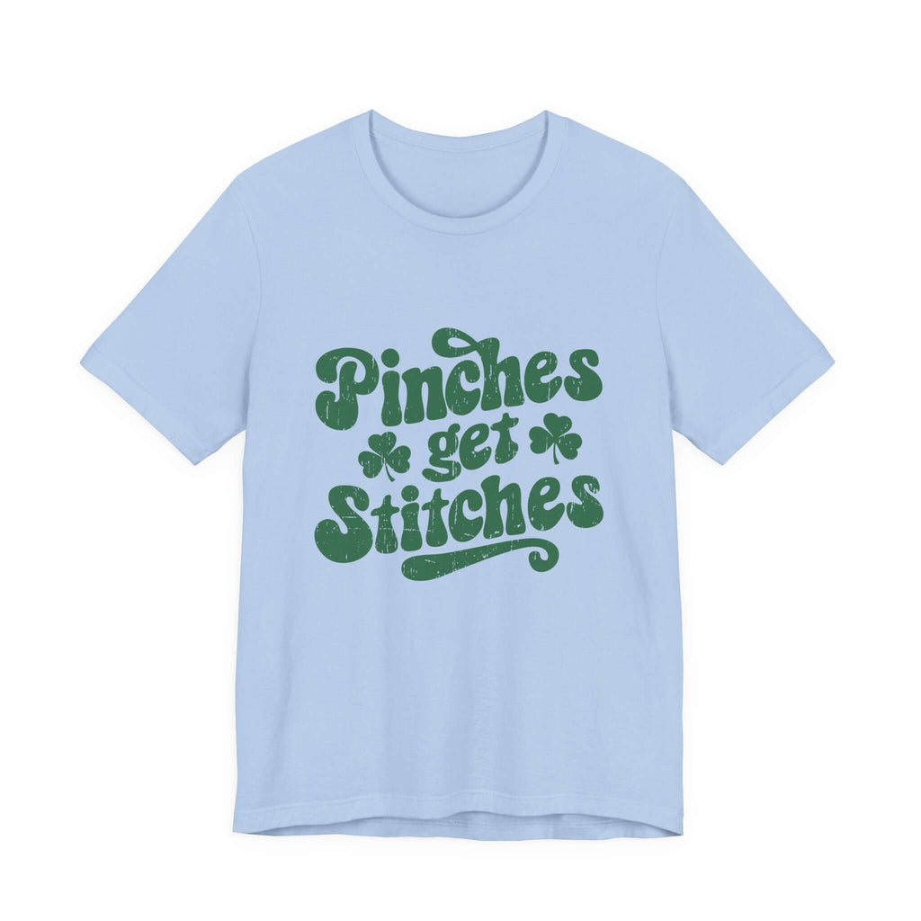 Pinches Get Stitches Shirt, Shamrock Shirt, St Patrick's Day Shirt by PopCultureByDesign36