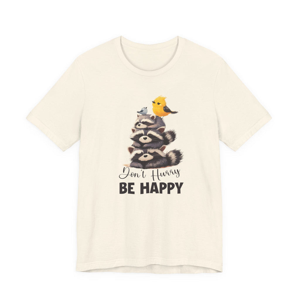 Raccoon Lover Shirt | Don't Hurry Be Happy | Cute Designs by PopCultureByDesign36