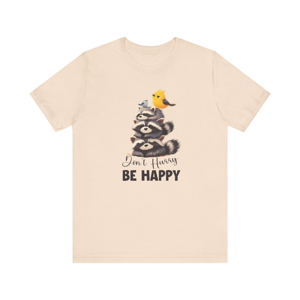 Raccoon Lover Shirt | Don't Hurry Be Happy | Cute Designs by PopCultureByDesign36