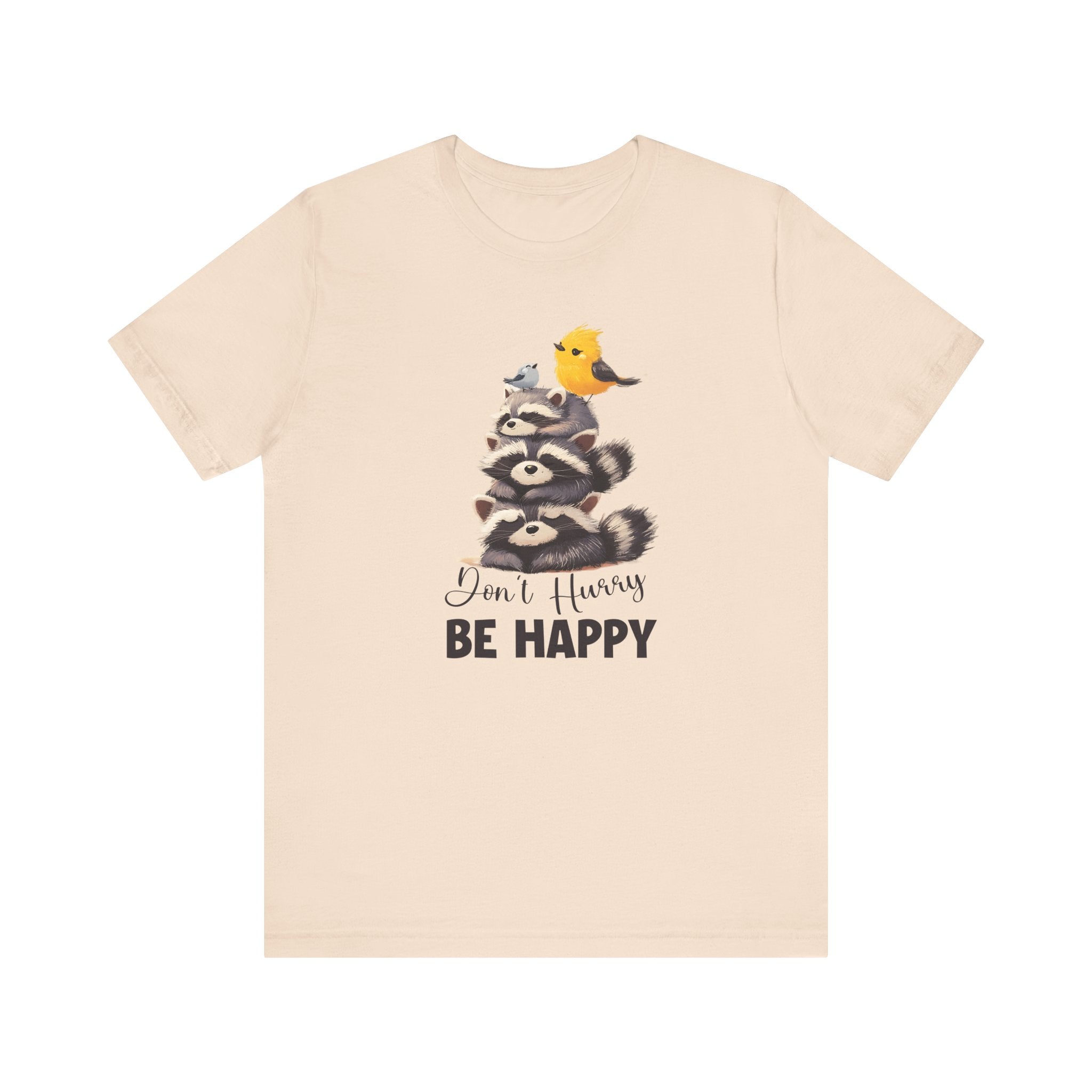 Raccoon Lover Shirt | Don't Hurry Be Happy | Cute Designs by PopCultureByDesign36