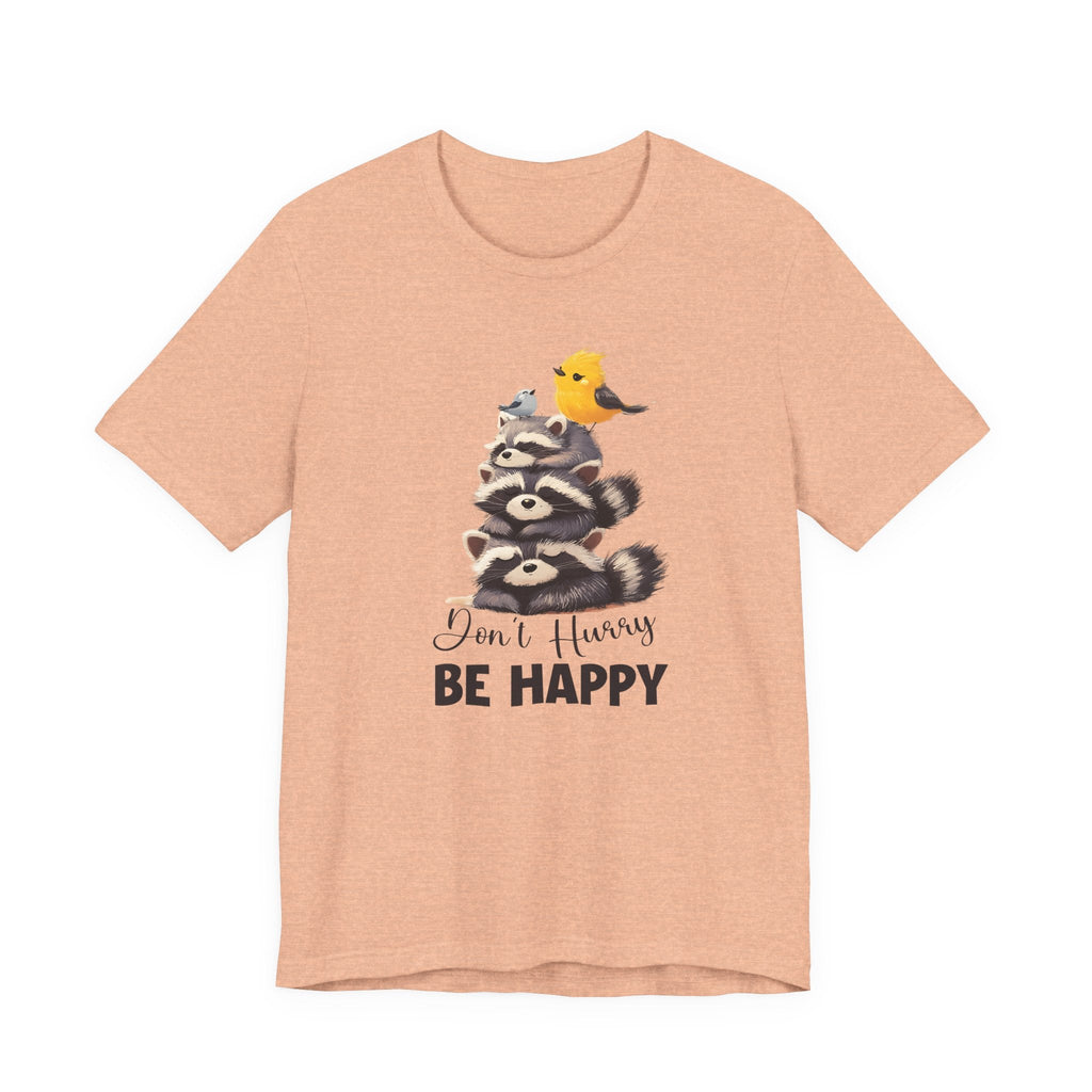 Raccoon Lover Shirt | Don't Hurry Be Happy | Cute Designs by PopCultureByDesign36
