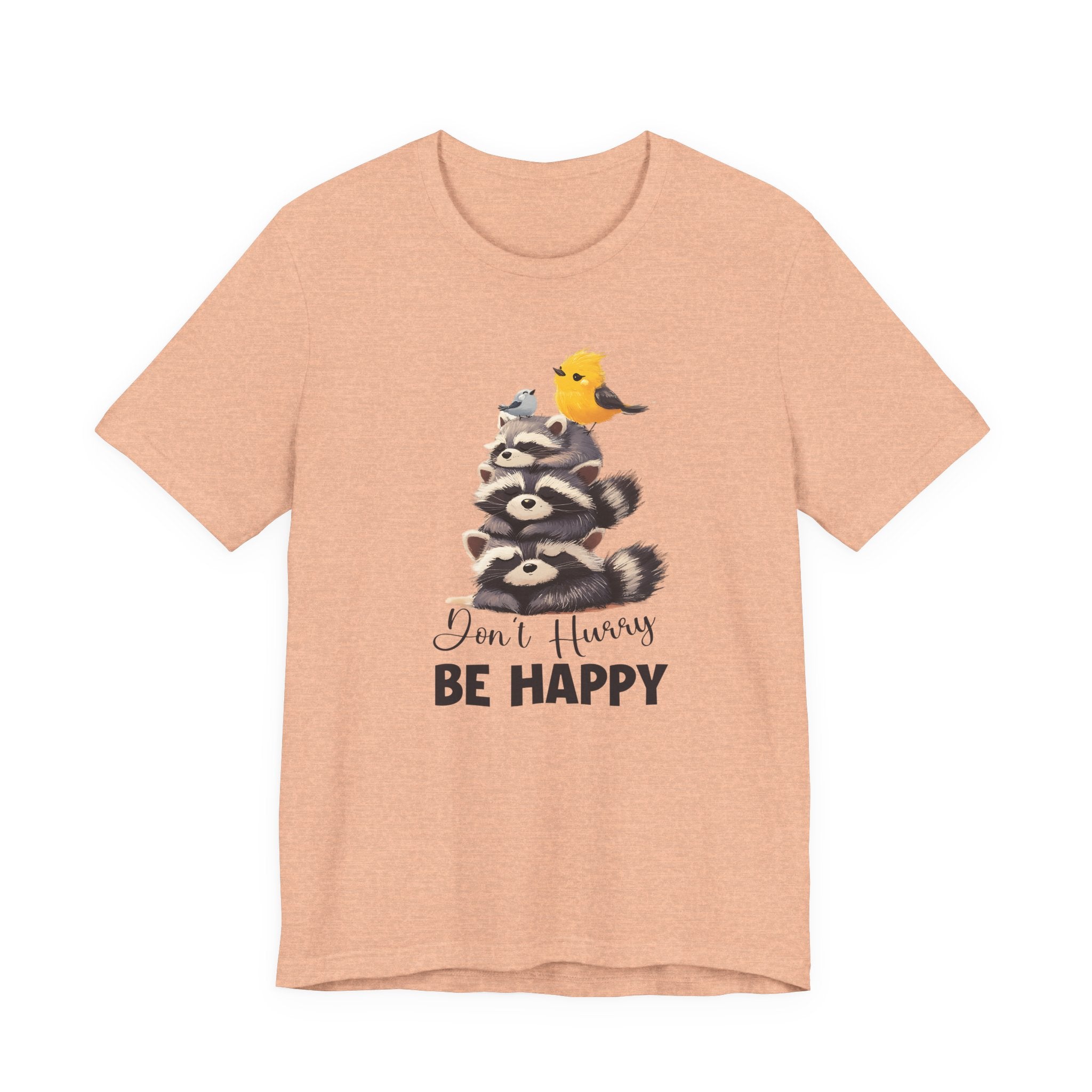Raccoon Lover Shirt | Don't Hurry Be Happy | Cute Designs by PopCultureByDesign36