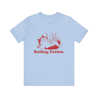 Rolling Fatties Cat TShirt, Funny Cat Shirt, Cat Lovers Gift - Popbydesign