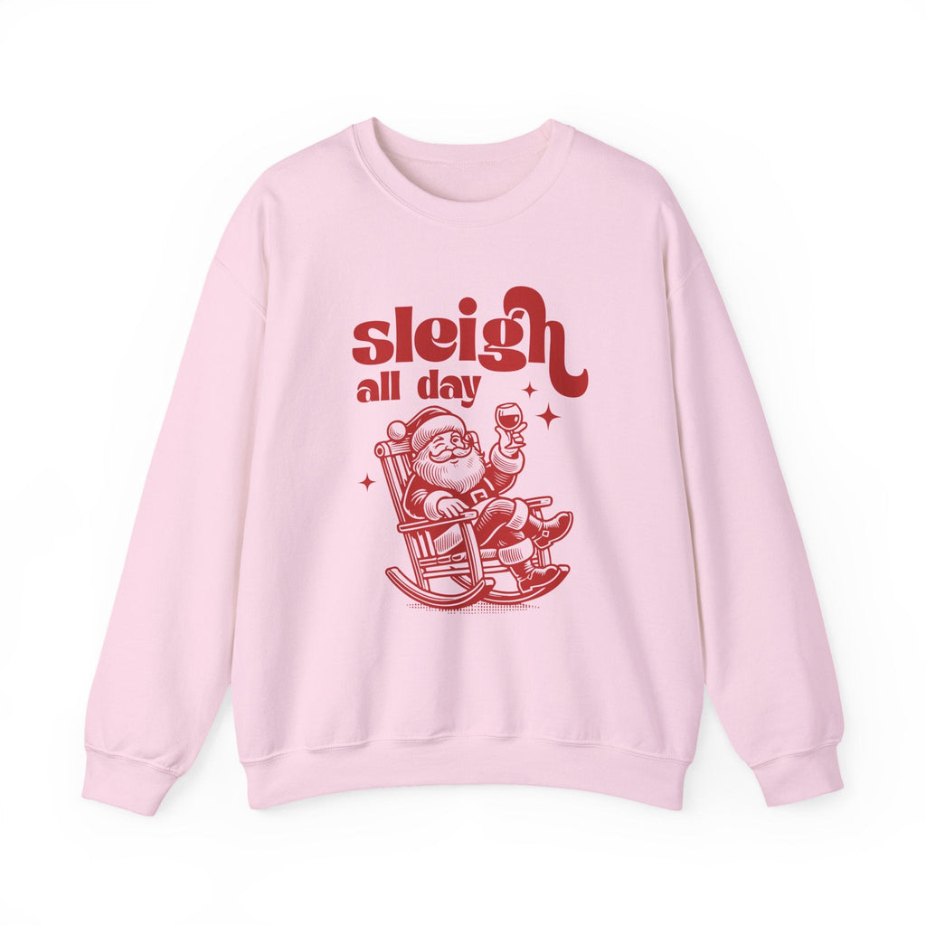 Sleigh All Day Sweatshirt, Funny Santa sweatshirt by PopCultureByDesign36