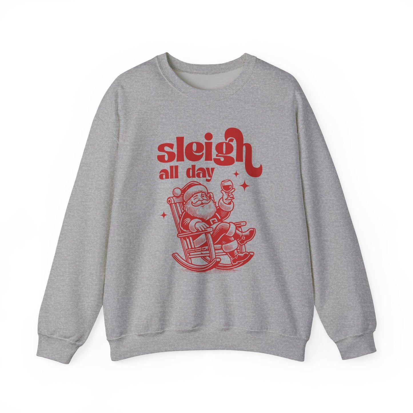 Sleigh All Day Sweatshirt, Funny Santa sweatshirt - Popbydesign