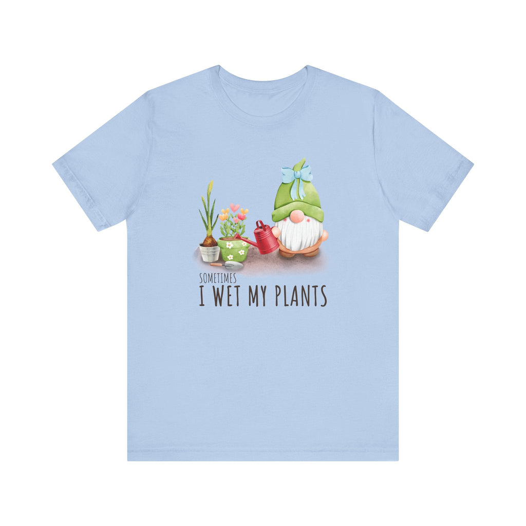 Sometimes I wet my plants, Funny Gardening Gift Shirt by PopCultureByDesign36