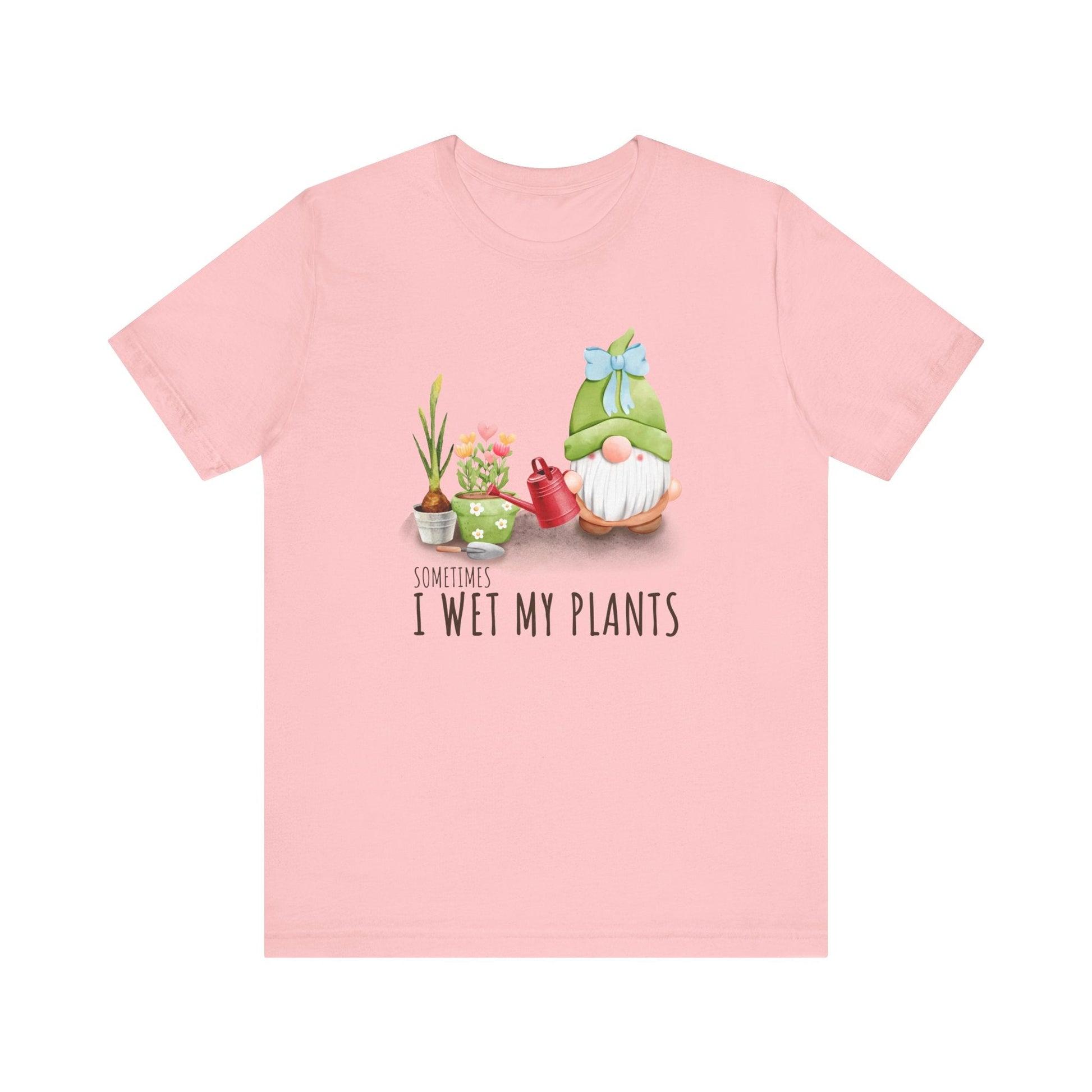 Sometimes I wet my plants, Funny Gardening Gift Shirt - Popbydesign