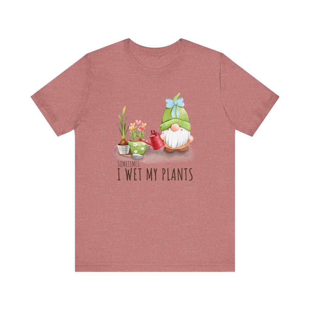 Sometimes I wet my plants, Funny Gardening Gift Shirt by PopCultureByDesign36